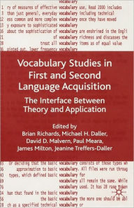 Title: Vocabulary Studies in First and Second Language Acquisition: The Interface Between Theory and Application, Author: Brian Richards