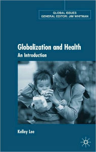 Title: Globalization And Health, Author: Kelley Lee