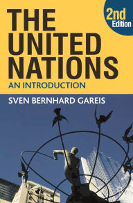 Title: The United Nations / Edition 2, Author: Sven Bernhard Gareis