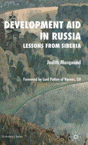 Title: Development Aid in Russia: Lessons from Siberia, Author: S K Keltner