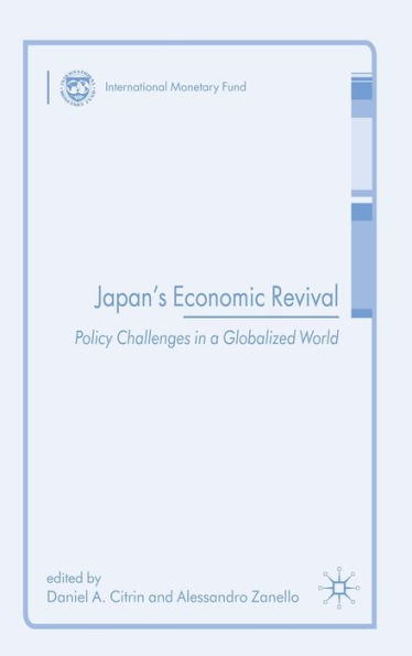 Japan's Economic Revival: Policy Challenges in a Globalized World