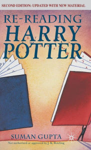 Title: Re-Reading Harry Potter, Author: Suman Gupta