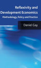 Reflexivity and Development Economics: Methodology, Policy and Practice