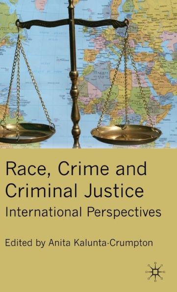 Race, Crime and Criminal Justice: International Perspectives