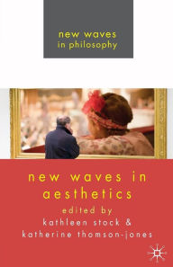 Title: New Waves in Aesthetics, Author: K. Stock