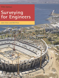 Title: Surveying for Engineers / Edition 5, Author: John Uren