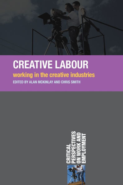 Creative Labour: Working the Industries