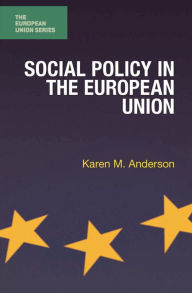 Title: Social Policy in the European Union, Author: Karen M. Anderson