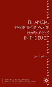 Title: Financial Participation of Employees in the EU-27, Author: William W Newmann