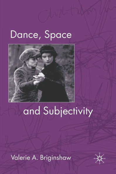 Dance, Space and Subjectivity