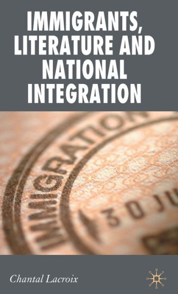 Immigrants, Literature and National Integration