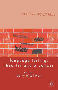 Title: Language Testing: Theories and Practices, Author: Barry O'Sullivan