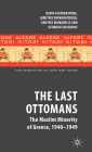 The Last Ottomans: The Muslim Minority of Greece 1940-1949