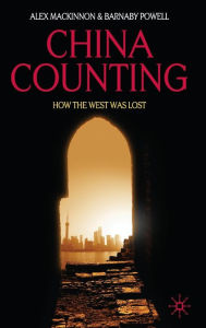 Title: China Counting: How the West Was Lost, Author: Eloi Gimeno