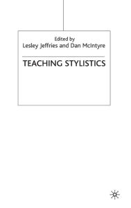 Title: Teaching Stylistics, Author: Lesley Jeffries