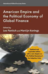 Title: American Empire and the Political Economy of Global Finance, Author: L. Panitch