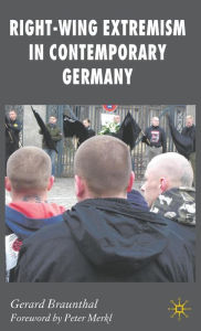 Title: Right-Wing Extremism in Contemporary Germany, Author: G. Braunthal