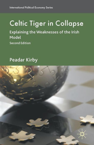 Celtic Tiger Collapse: Explaining the Weaknesses of Irish Model