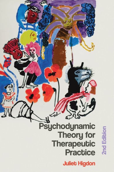 Psychodynamic Theory for Therapeutic Practice