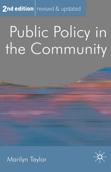 Public Policy in the Community / Edition 2