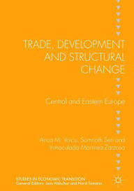 Title: Trade, Development and Structural Change: Central and Eastern Europe, Author: Try the Pie