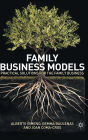 Family Business Models: Practical Solutions for the Family Business