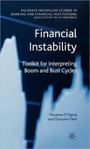 Title: Financial Instability: Toolkit for Interpreting Boom and Bust Cycles, Author: V. D'Apice