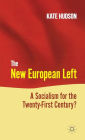 The New European Left: A Socialism for the Twenty-First Century?