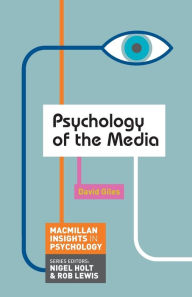 Title: Psychology of the Media, Author: David Giles