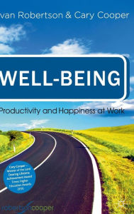 Title: Well-being: Productivity and Happiness at Work, Author: Ivan Robertson
