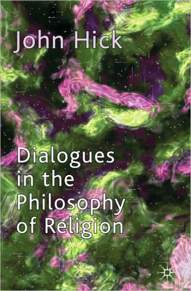 Dialogues the Philosophy of Religion