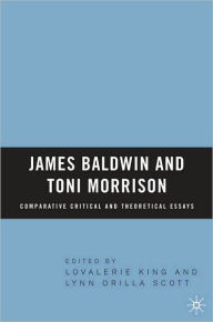 Title: James Baldwin And Toni Morrison, Author: Lovalerie King