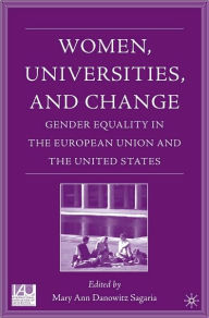 Title: Women, Universities, And Change, Author: Mary Ann Danowitz Sagaria