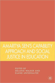 Title: Amartya Sen's Capability Approach And Social Justice In Education, Author: Melanie Walker