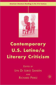 Title: Contemporary U. S. Latino a Literary Criticism, Author: Lyn Di Iorio Sandin