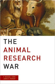 Title: Animal Research War, Author: P. Michael Conn