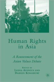 Title: Human Rights in Asia: A Reassessment of the Asian Values Debate, Author: Damien Kingsbury