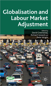 Title: Globalisation And Labour Market Adjustment, Author: David Greenaway