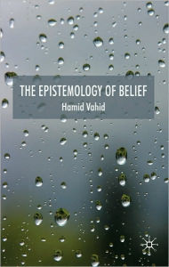 Title: Epistemology of Belief, Author: Hamid Vahid