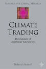 Climate Trading: Development of Greenhouse Gas Markets (Finance and Capital Markets Series)