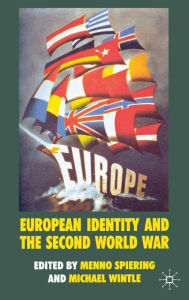 Title: European Identity and the Second World War, Author: Menno Spiering