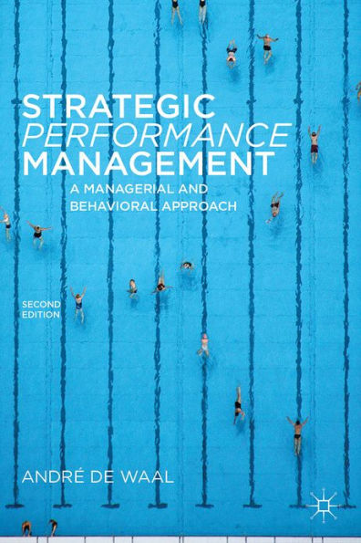 Strategic Performance Management: A Managerial and Behavioral Approach