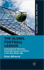 The Global Football League: Transnational Networks, Social Movements and Sport in the New Media Age