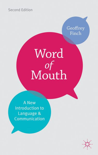 Word of Mouth: A New Introduction to Language and Communication