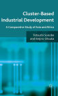 Cluster-Based Industrial Development: A Comparative Study of Asia and Africa