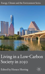 Title: Living in a Low-Carbon Society in 2050, Author: H. Herring