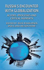 Russia's Encounter with Globalisation: Actors, Processes and Critical Moments