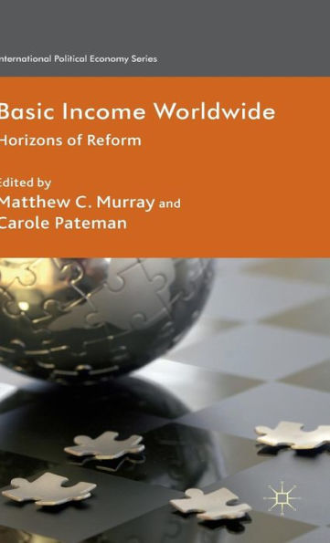 Basic Income Worldwide: Horizons of Reform