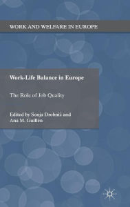 Title: Work-Life Balance in Europe: The Role of Job Quality, Author: S. Drobnic
