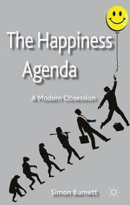 Title: The Happiness Agenda: A Modern Obsession, Author: S. Burnett